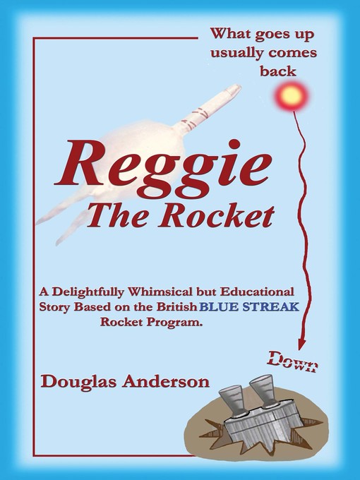 Title details for Reggie The Rocket by Douglas Anderson - Available